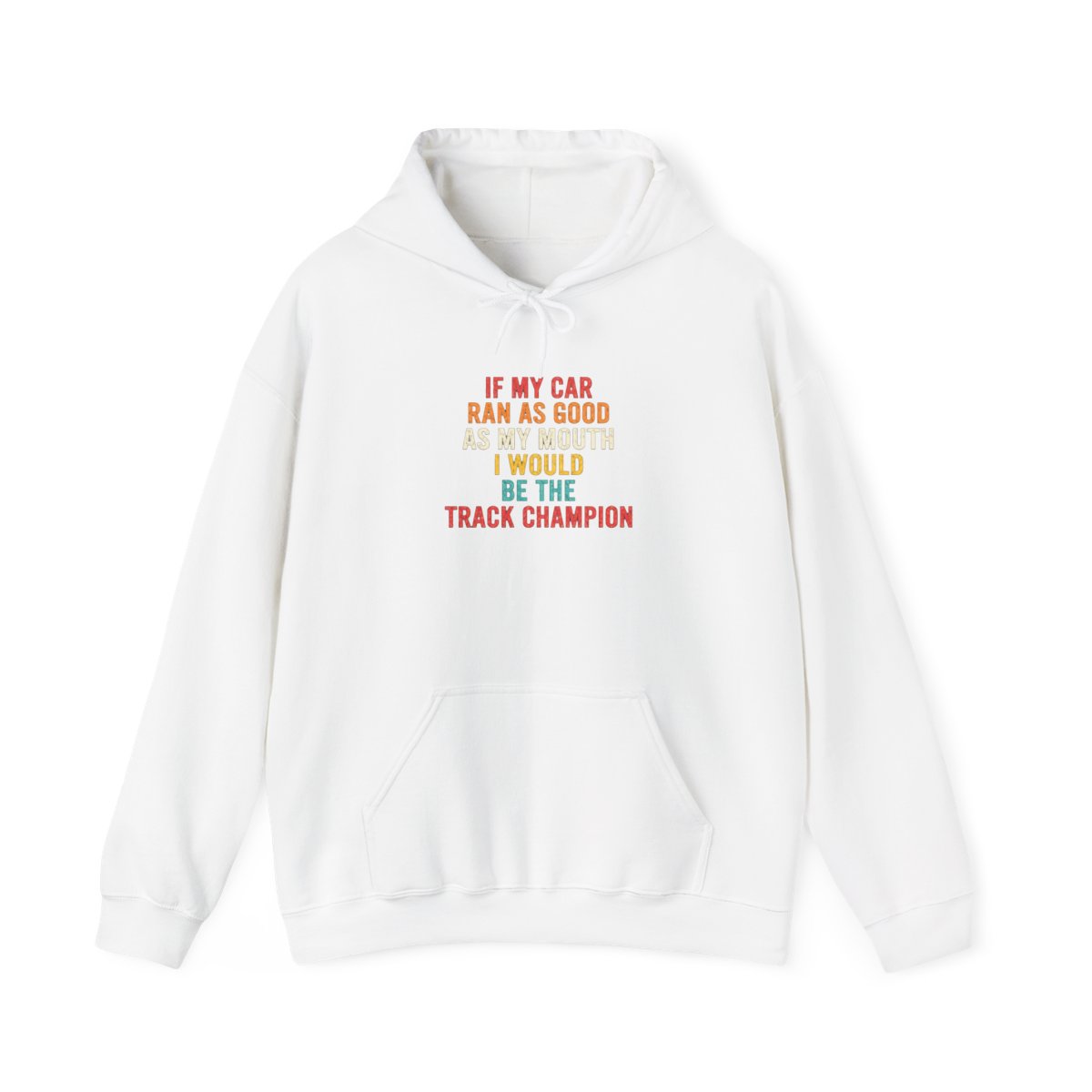 If My Car Ran As Good As My Mouth Funny Hoodie - Official hoodies merchandise
